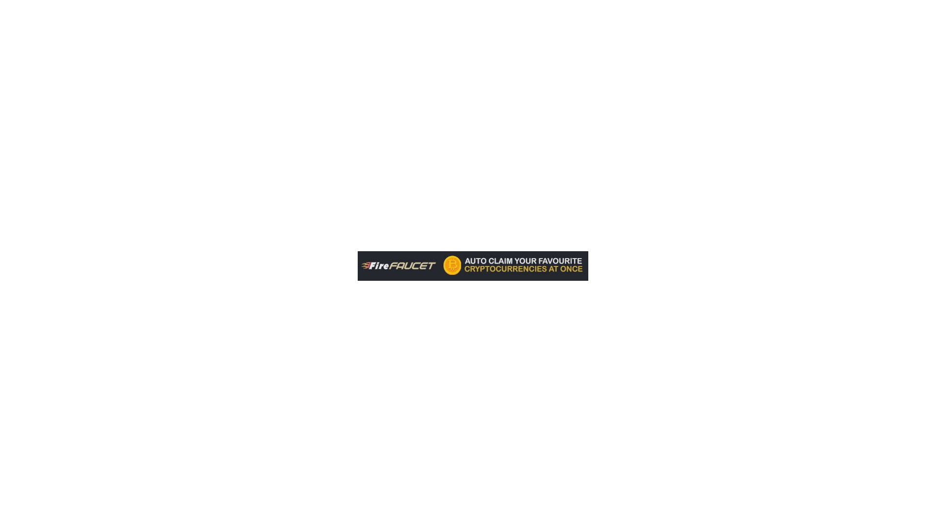 fire faucet for Bitcoin